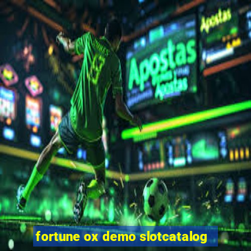 fortune ox demo slotcatalog